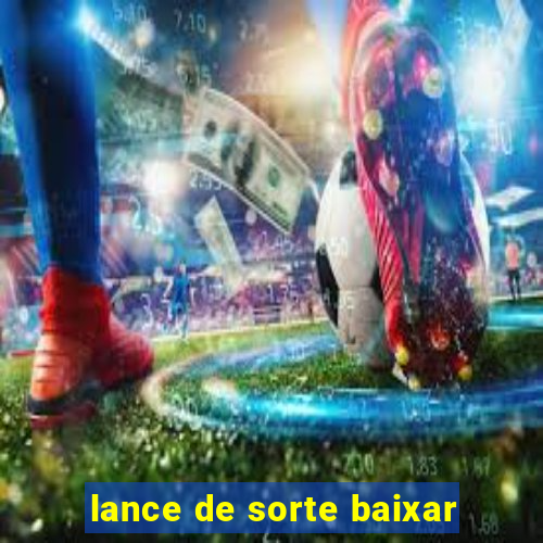 lance de sorte baixar